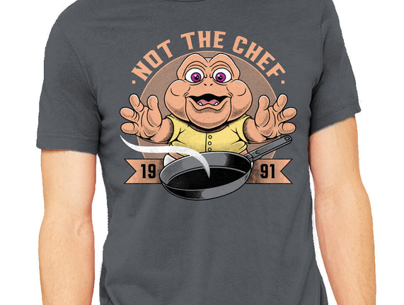 Not The Chef