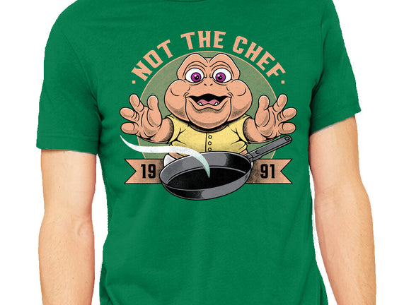 Not The Chef