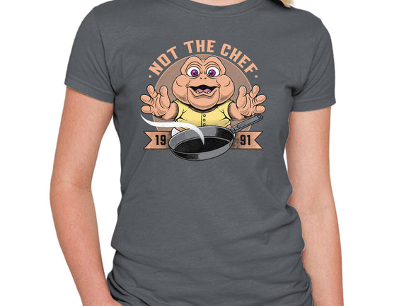 Not The Chef