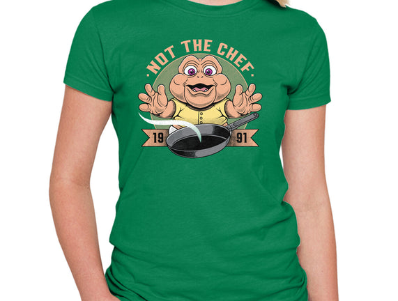 Not The Chef