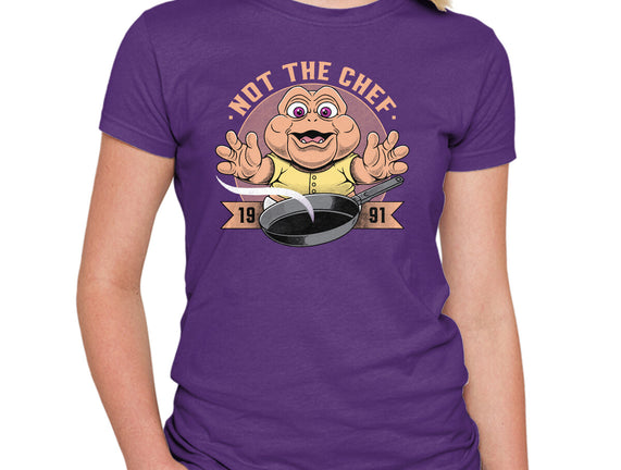 Not The Chef