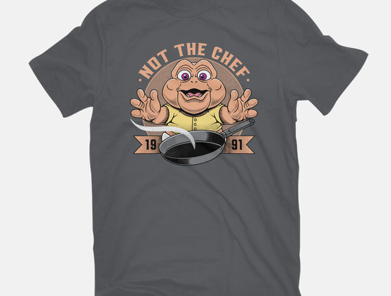Not The Chef