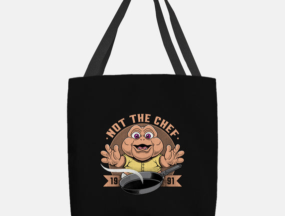 Not The Chef