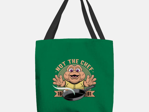Not The Chef