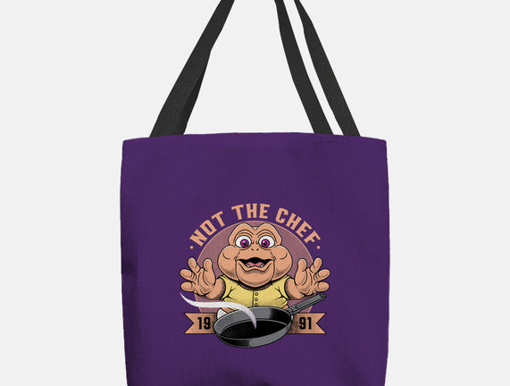 Not The Chef