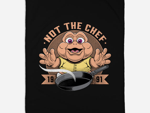 Not The Chef