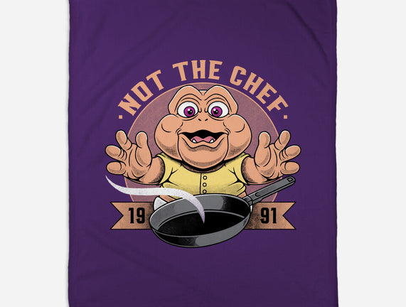 Not The Chef
