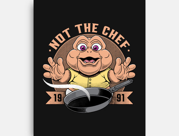 Not The Chef