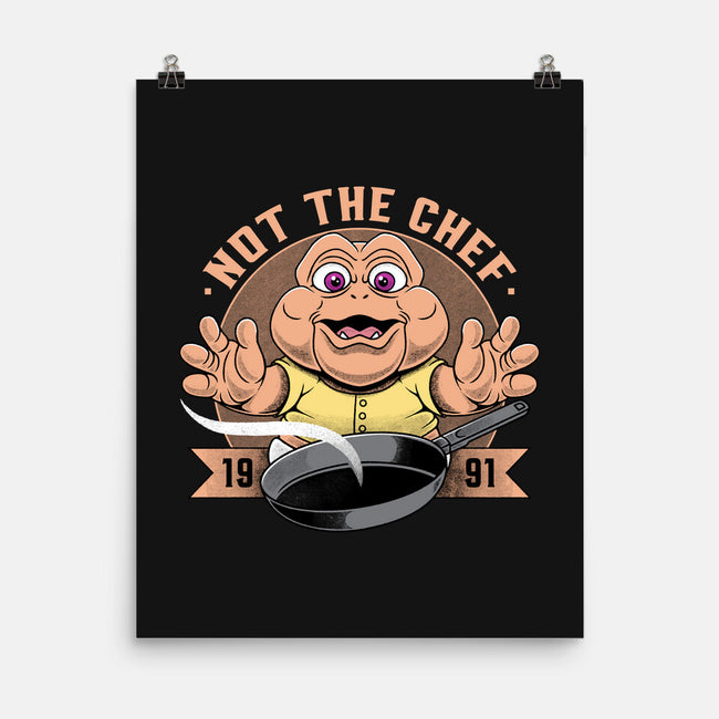Not The Chef-None-Matte-Poster-Alundrart