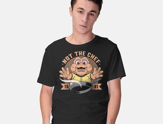 Not The Chef