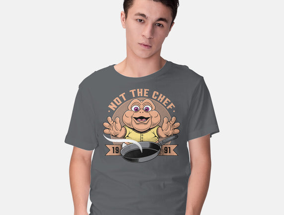 Not The Chef