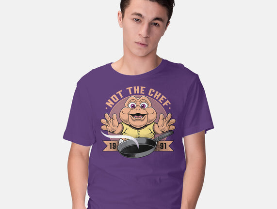 Not The Chef