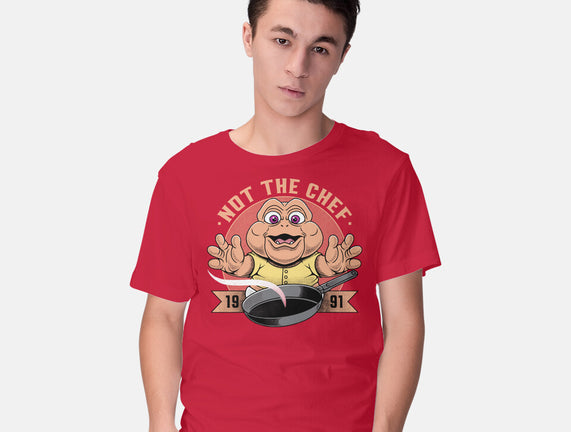 Not The Chef