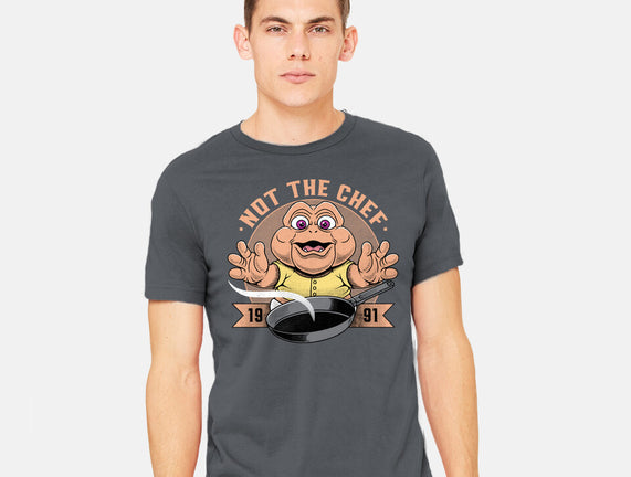 Not The Chef