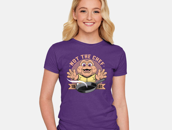Not The Chef