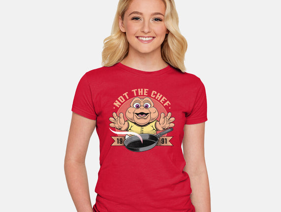 Not The Chef