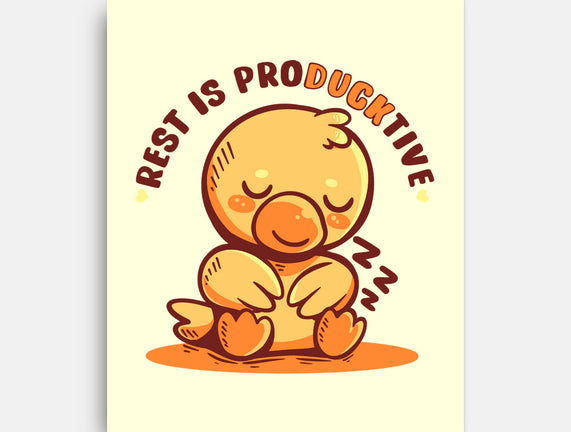 Rest Is ProDUCKtive