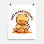 Rest Is ProDUCKtive-None-Matte-Poster-TechraNova