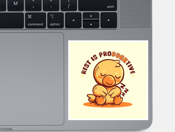 Rest Is ProDUCKtive