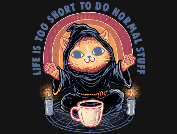 Don't Do Normal Stuff