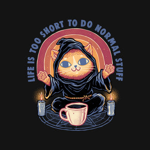 Don't Do Normal Stuff