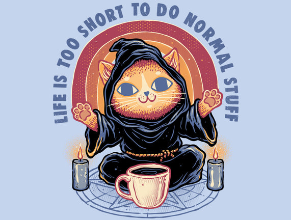 Don't Do Normal Stuff