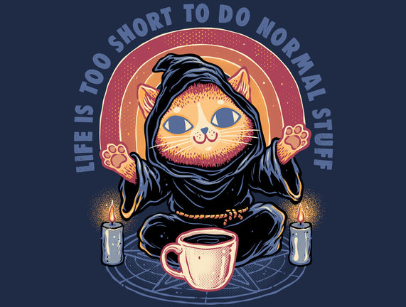 Don't Do Normal Stuff