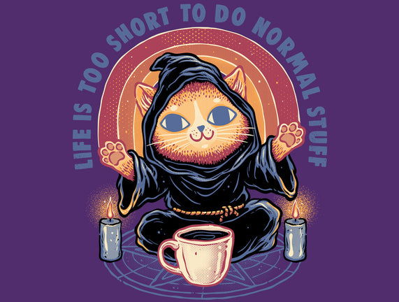Don't Do Normal Stuff