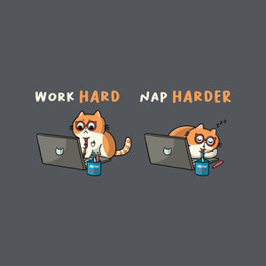 Work Hard Nap Harder