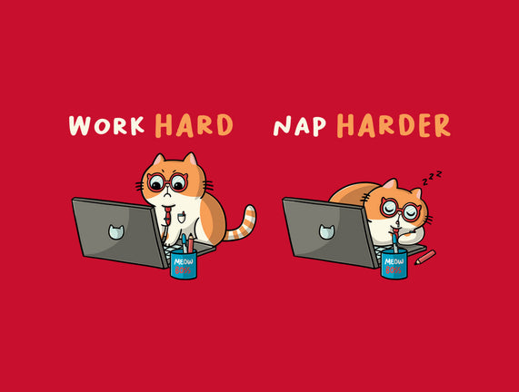 Work Hard Nap Harder