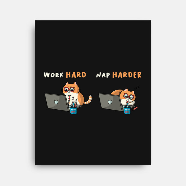 Work Hard Nap Harder-None-Stretched-Canvas-Freecheese