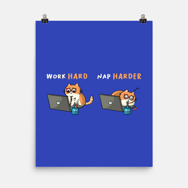 Work Hard Nap Harder-None-Matte-Poster-Freecheese