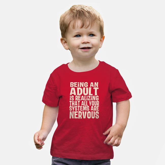 All Systems Nervous-Baby-Basic-Tee-turborat14