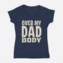 Dad Bod-Womens-V-Neck-Tee-turborat14