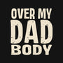 Dad Bod-None-Matte-Poster-turborat14