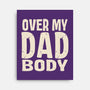 Dad Bod-None-Stretched-Canvas-turborat14