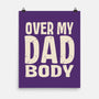 Dad Bod-None-Matte-Poster-turborat14