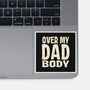 Dad Bod-None-Glossy-Sticker-turborat14