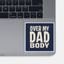 Dad Bod-None-Glossy-Sticker-turborat14