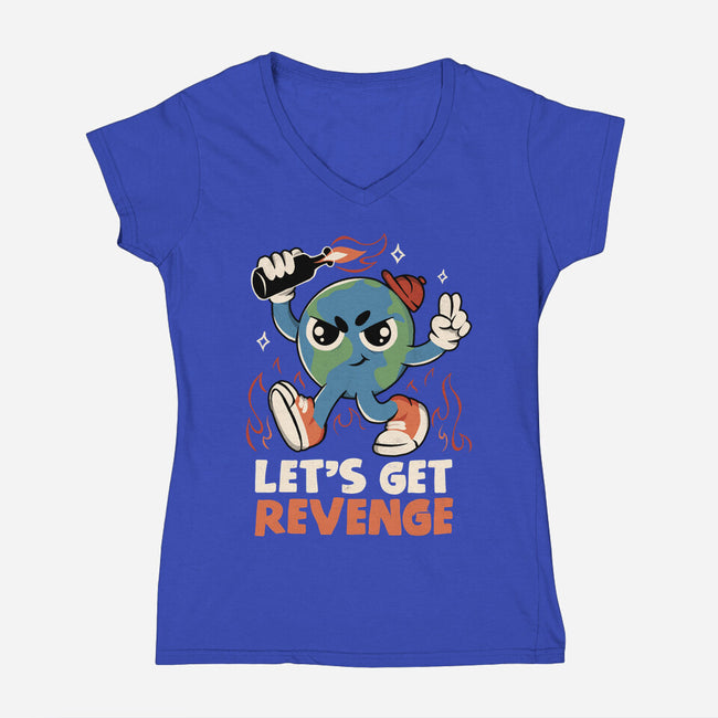 Let’s Get Revenge-Womens-V-Neck-Tee-tobefonseca