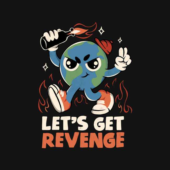 Let’s Get Revenge-None-Matte-Poster-tobefonseca