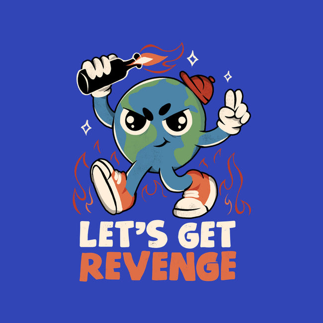 Let’s Get Revenge-None-Matte-Poster-tobefonseca