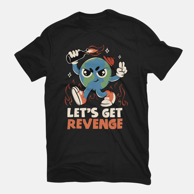 Let’s Get Revenge-Mens-Basic-Tee-tobefonseca