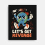 Let’s Get Revenge-None-Stretched-Canvas-tobefonseca