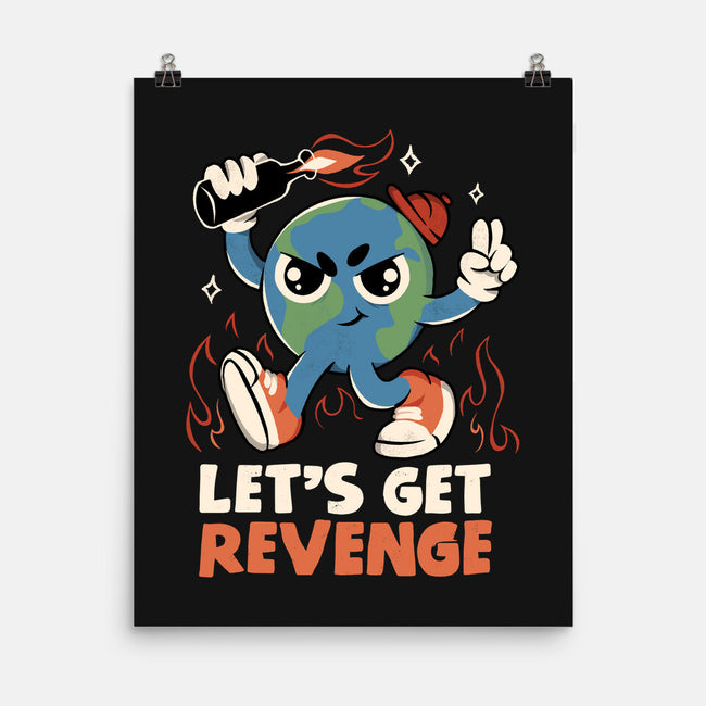 Let’s Get Revenge-None-Matte-Poster-tobefonseca