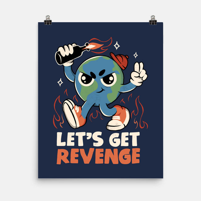 Let’s Get Revenge-None-Matte-Poster-tobefonseca