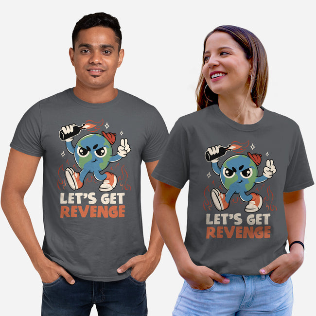 Let’s Get Revenge-Unisex-Basic-Tee-tobefonseca