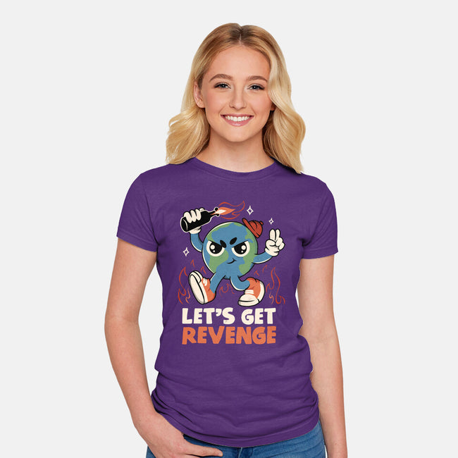 Let’s Get Revenge-Womens-Fitted-Tee-tobefonseca