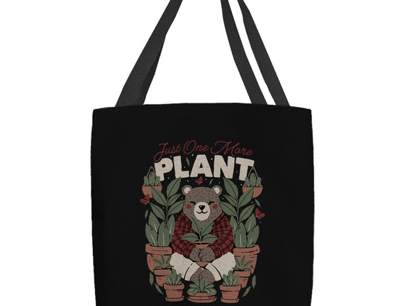 Just One More Plant Bear