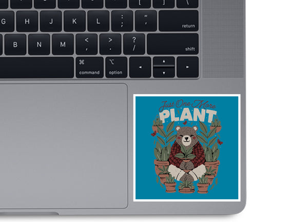 Just One More Plant Bear